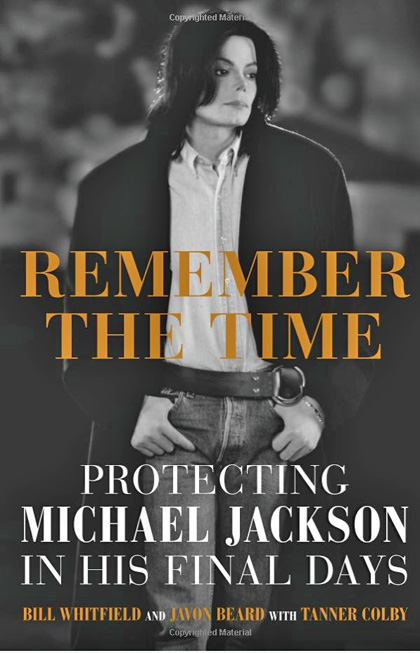 "Remember the Time: Protecting Michael Jackson in His Final Days"