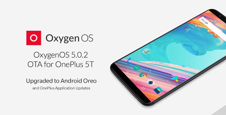 OnePlus 5T saa Oreo-käyttöjärjestelmäversion OxygenOS 5.0.2:n myötä.
