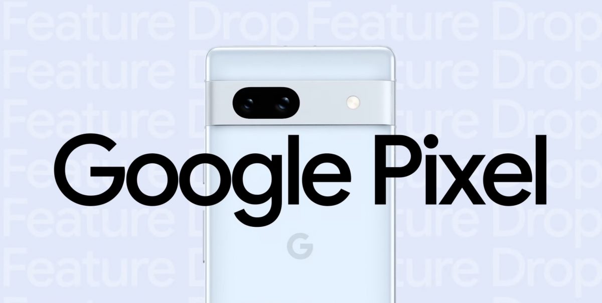 Google Pixel Feature Drop.