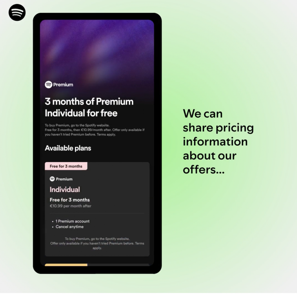 Spotifylla on mahdollisuus kertoa tarkemmin tarjoushinnoista.