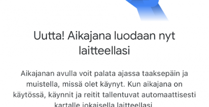 Google Mapsin aikajana tallennetaan jatkossa laitteelle.