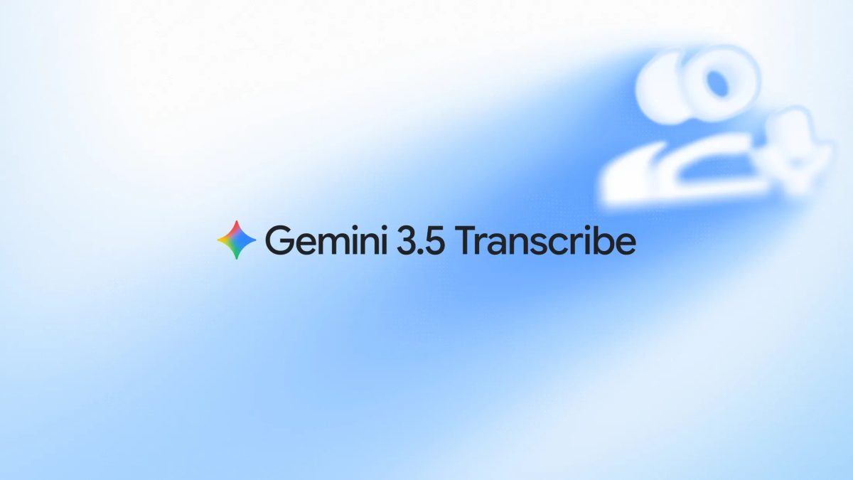 Gemini 3.5 Transcribe.